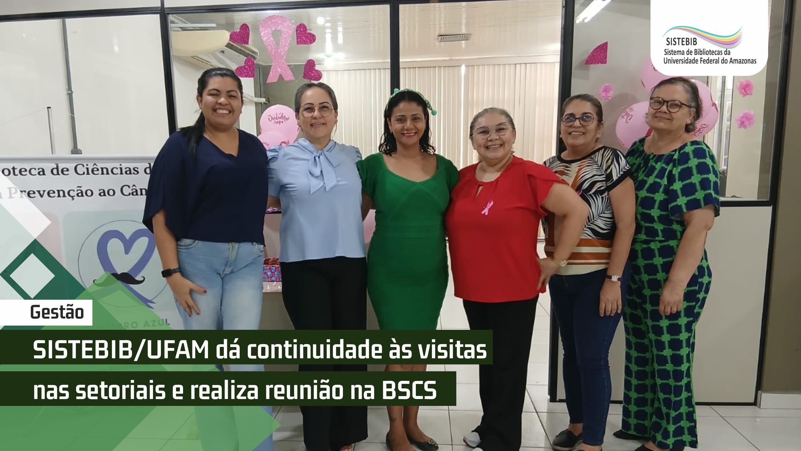 SISTEBIB/UFAM dá continuidade às visitas nas setoriais e realiza reunião na BSCS