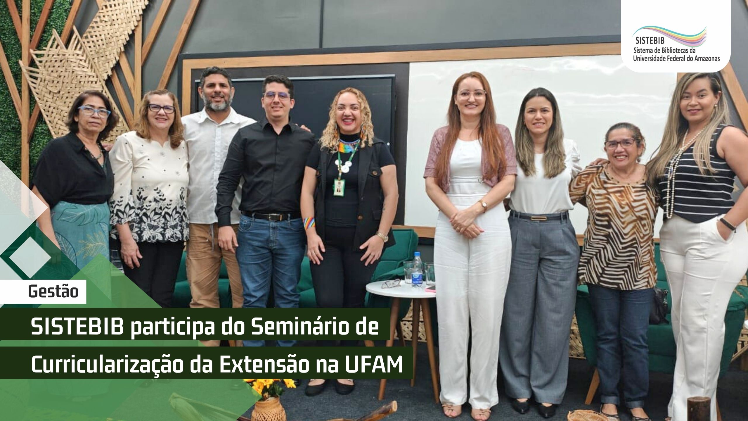 SISTEBIB participa do Seminário de Curricularização da Extensão na UFAM