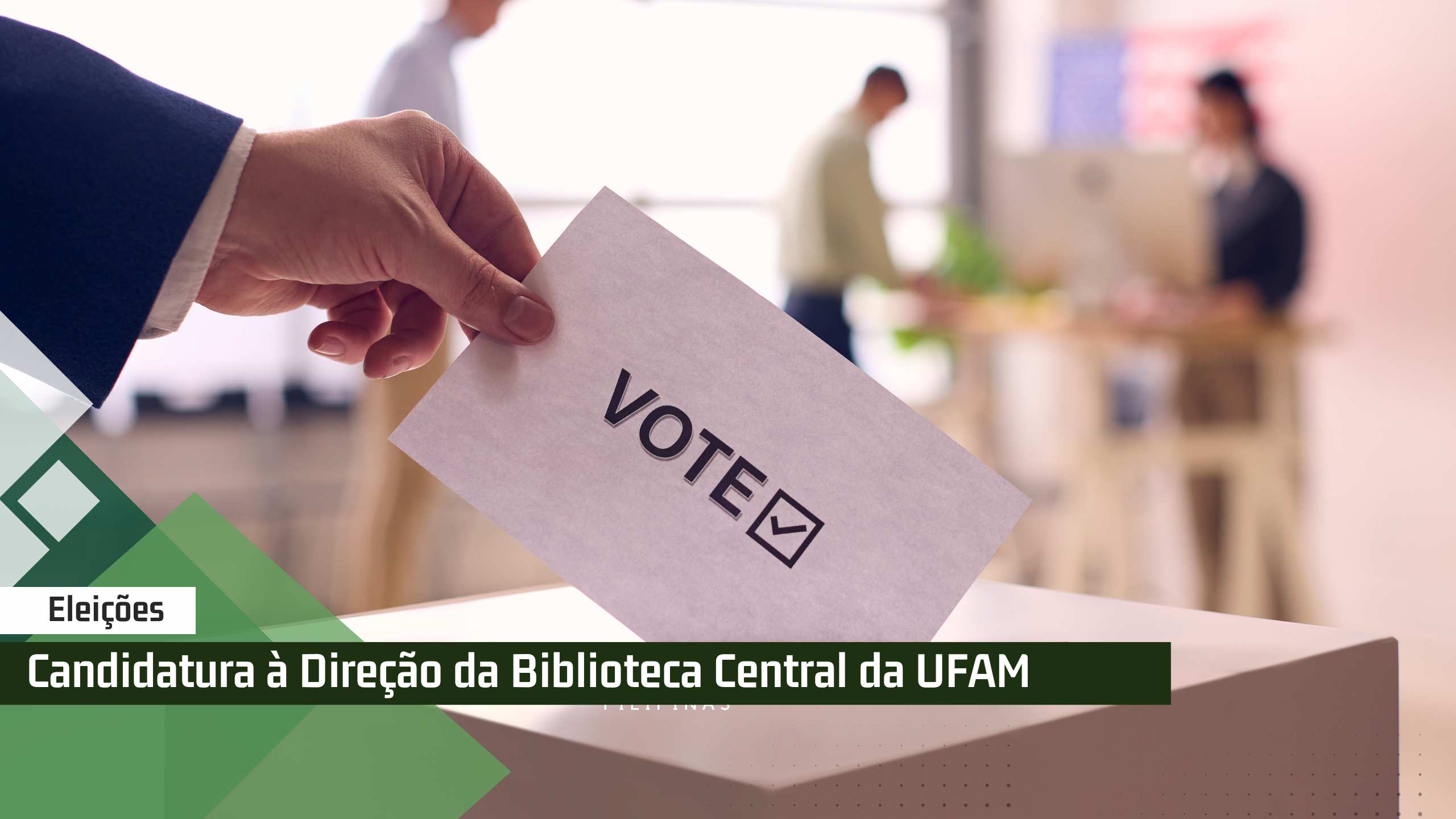 Eleições para a Direção da Biblioteca Central da UFAM