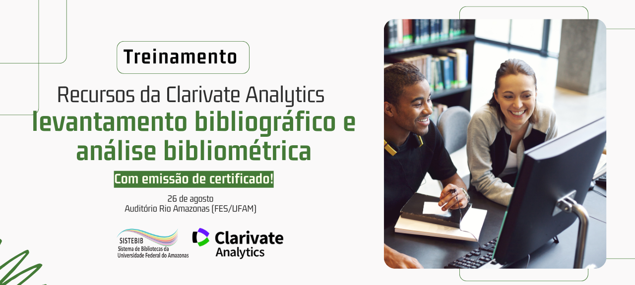 Garanta sua vaga no Treinamento Clarivate na UFAM